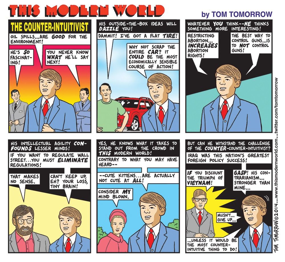 The Counter-Intuitivist by Tom Tomorrow