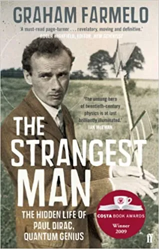 The Strangest Man by Graham Farmelo